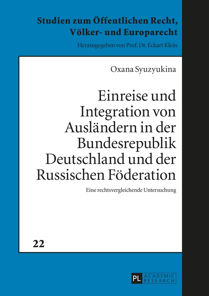 Titel: Einreise und Integration von Ausländern in der Bundesrepublik Deutschland und der Russischen Föderation