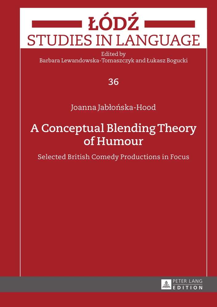 Title: A Conceptual Blending Theory of Humour