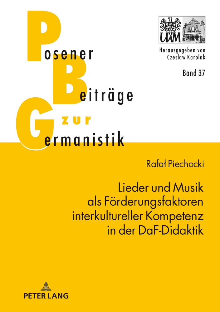Titel: Lieder und Musik als Förderungsfaktoren interkultureller Kompetenz in der DaF-Didaktik