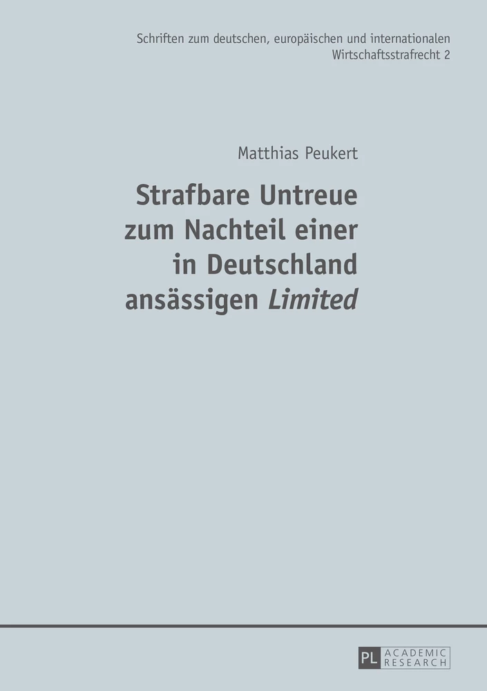 Titel: Strafbare Untreue zum Nachteil einer in Deutschland ansässigen «Limited»