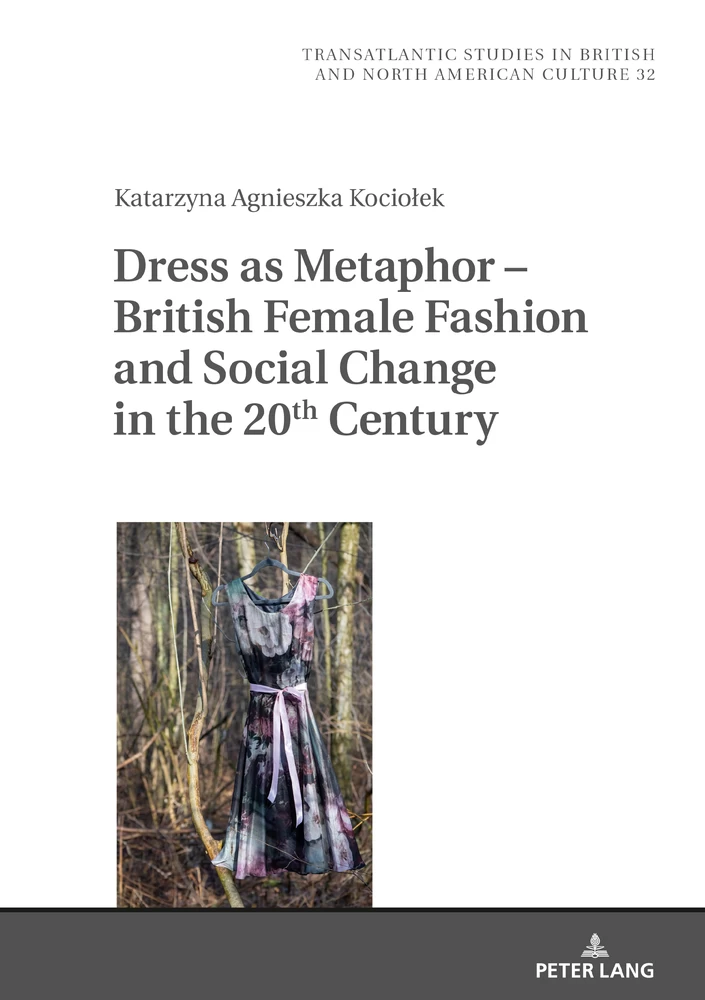 Title: Dress as Metaphor – British Female Fashion and Social Change in the 20th Century