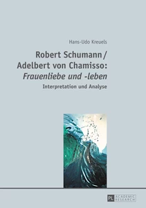 Title: Robert Schumann / Adelbert von Chamisso: «Frauenliebe und -leben»