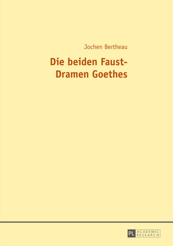Titel: Die beiden Faust-Dramen Goethes