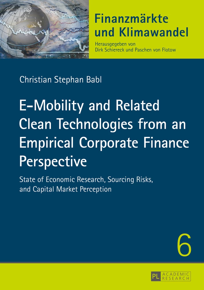 Title: E-Mobility and Related Clean Technologies from an Empirical Corporate Finance Perspective