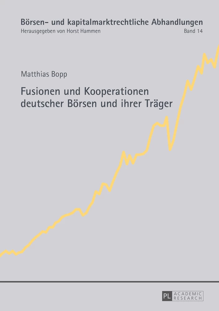 Titel: Fusionen und Kooperationen deutscher Börsen und ihrer Träger