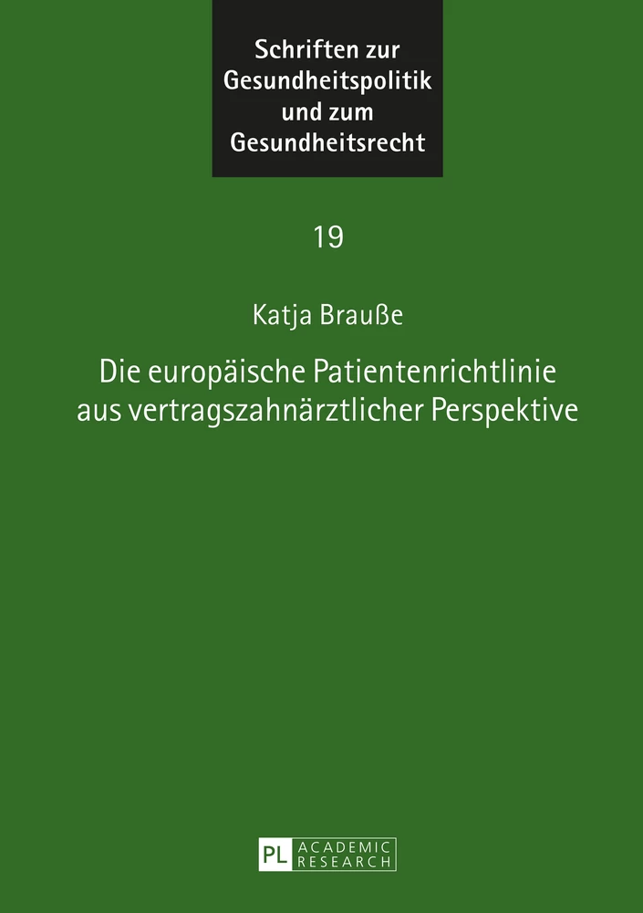 Titel: Die europäische Patientenrichtlinie aus vertragszahnärztlicher Perspektive
