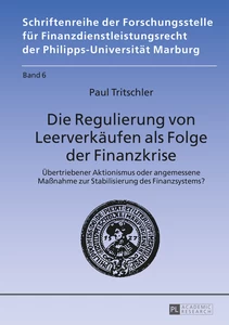 Titel: Die Regulierung von Leerverkäufen als Folge der Finanzkrise