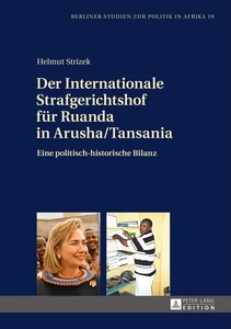 Titel: Der Internationale Strafgerichtshof für Ruanda in Arusha/Tansania