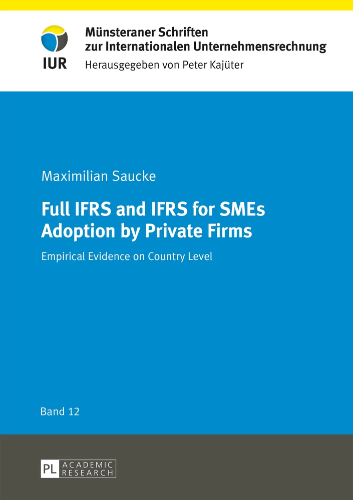 Title: Full IFRS and IFRS for SMEs Adoption by Private Firms