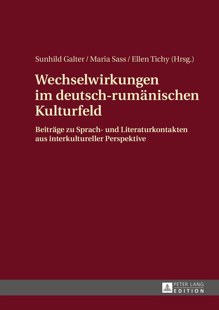 Titel: Wechselwirkungen im deutsch-rumänischen Kulturfeld