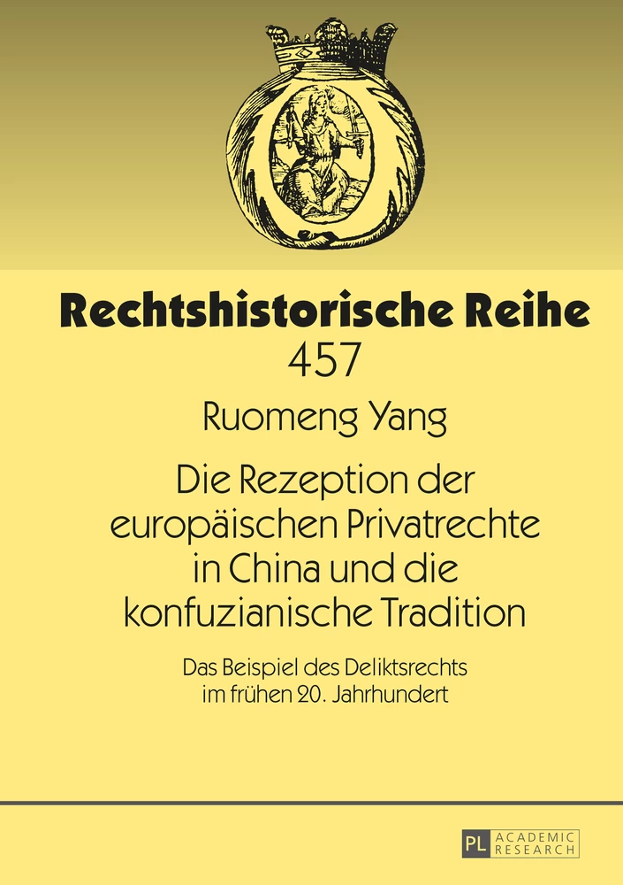 Titel: Die Rezeption der europäischen Privatrechte in China und die konfuzianische Tradition
