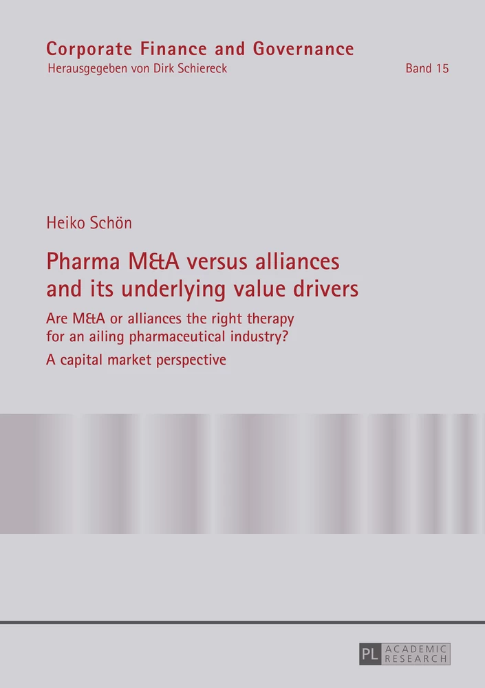 Title: Pharma M&A versus alliances and its underlying value drivers