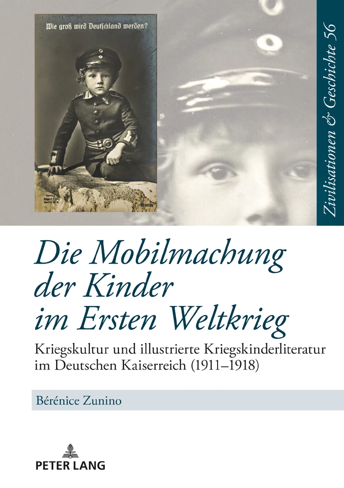 Titel: Die Mobilmachung der Kinder im Ersten Weltkrieg