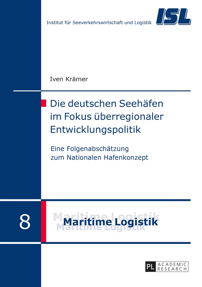 Titel: Die deutschen Seehäfen im Fokus überregionaler Entwicklungspolitik