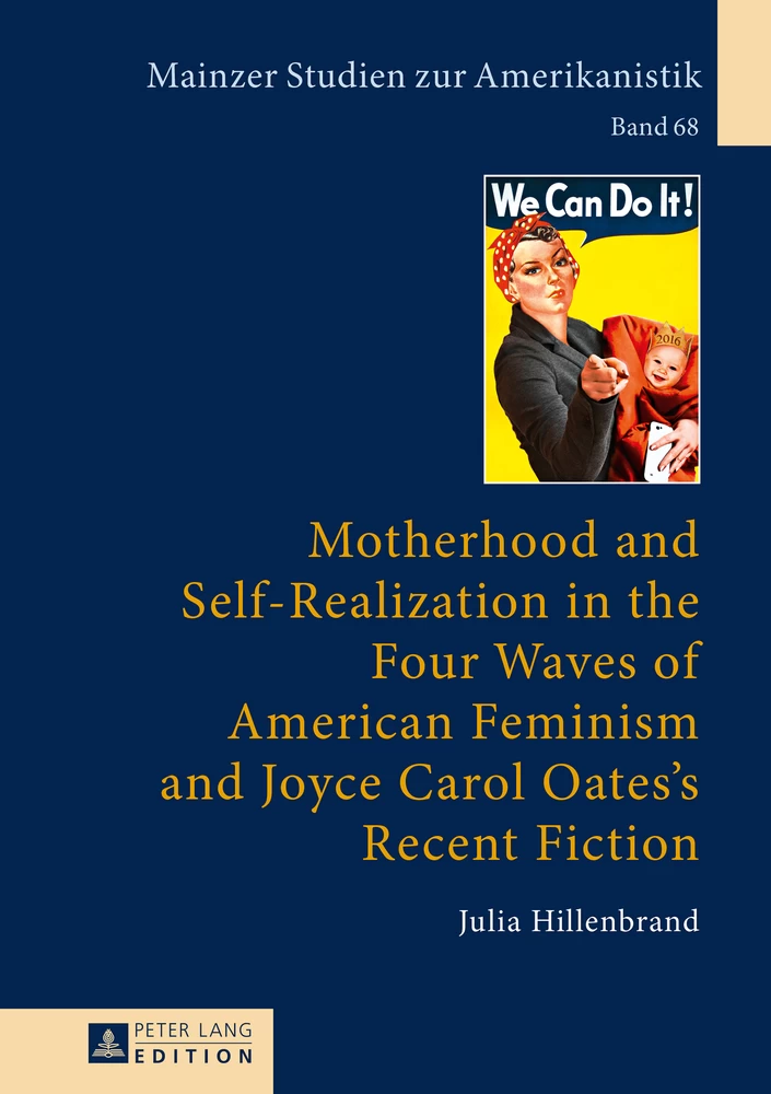 Title: Motherhood and Self-Realization in the Four Waves of American Feminism and Joyce Carol Oates's Recent Fiction