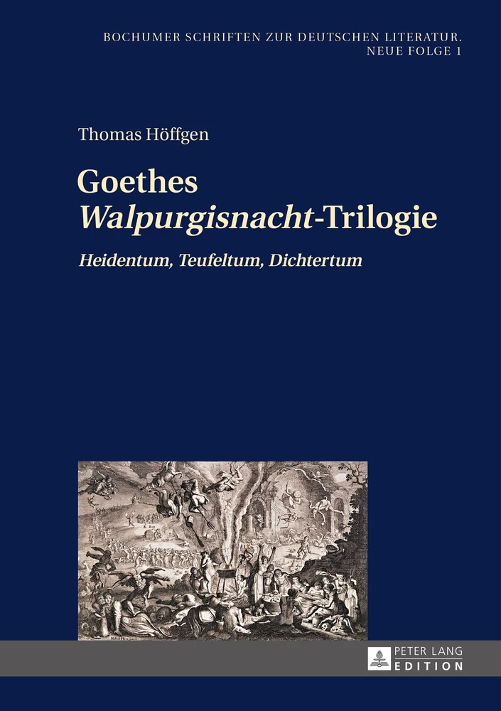 Titel: Goethes «Walpurgisnacht»-Trilogie