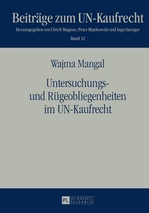 Title: Untersuchungs- und Rügeobliegenheiten im UN-Kaufrecht
