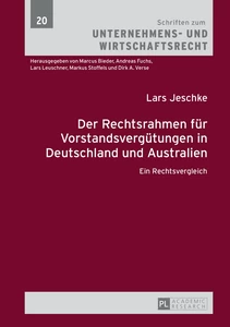 Titel: Der Rechtsrahmen für Vorstandsvergütungen in Deutschland und Australien