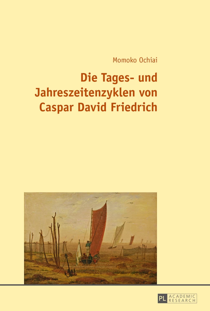 Titel: Die Tages- und Jahreszeitenzyklen von Caspar David Friedrich
