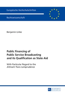 Title: Public Financing of Public Service Broadcasting and its Qualification as State Aid