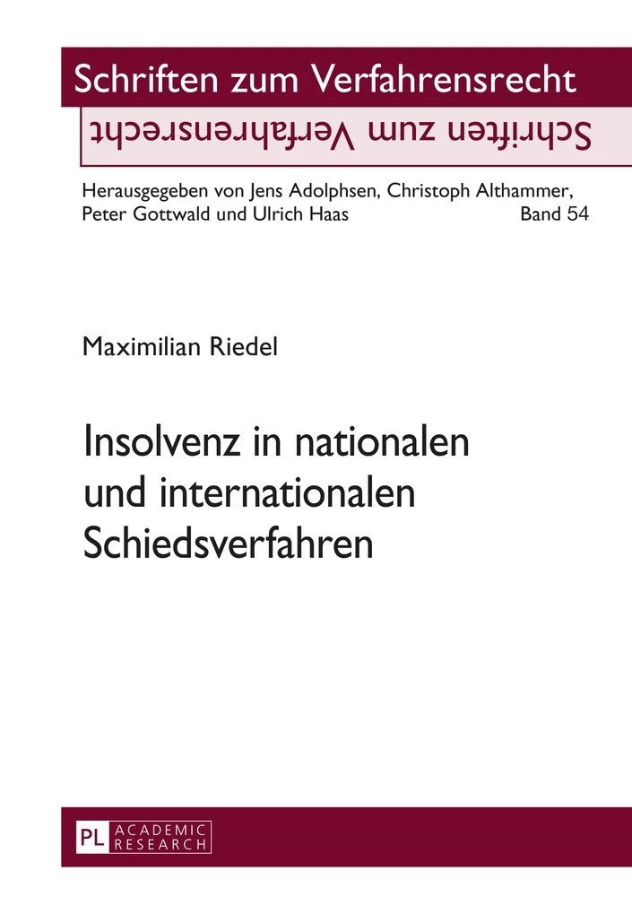 Titel: Insolvenz in nationalen und internationalen Schiedsverfahren