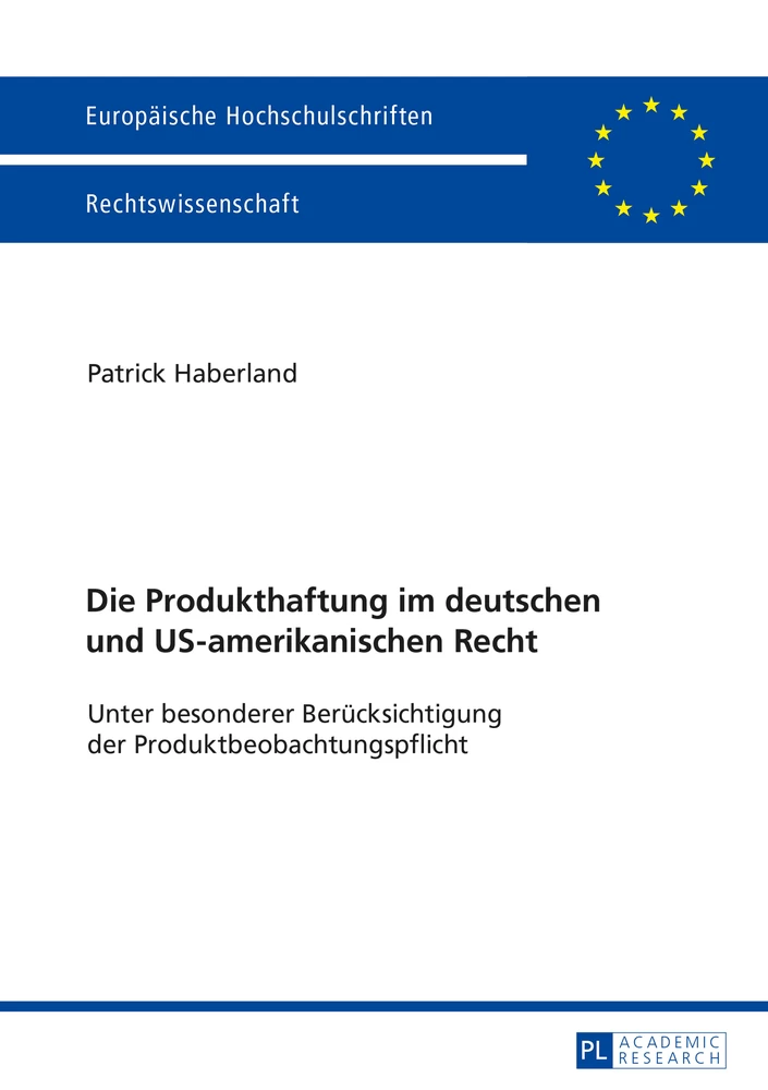 Title: Die Produkthaftung im deutschen und US-amerikanischen Recht
