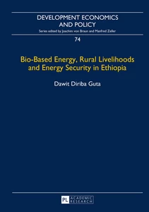 Title: Bio-Based Energy, Rural Livelihoods and Energy Security in Ethiopia