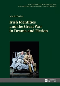 Title: Irish Identities and the Great War in Drama and Fiction