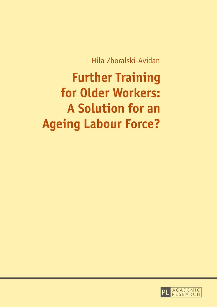 Title: Further Training for Older Workers: A Solution for an Ageing Labour Force?