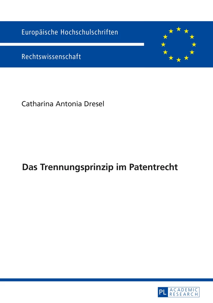 Titel: Das Trennungsprinzip im Patentrecht