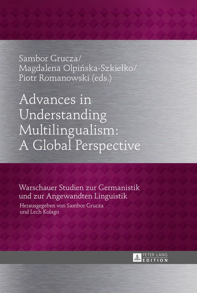 Title: Advances in Understanding Multilingualism: A Global Perspective
