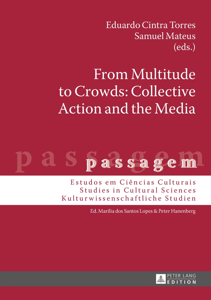 Title: From Multitude to Crowds: Collective Action and the Media