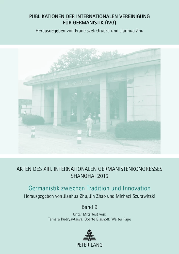 Titel: Akten des XIII. Internationalen Germanistenkongresses Shanghai 2015 - Germanistik zwischen Tradition und Innovation