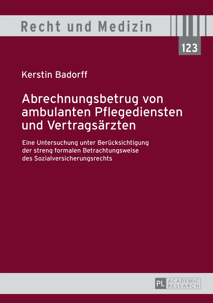 Titel: Abrechnungsbetrug von ambulanten Pflegediensten und Vertragsärzten