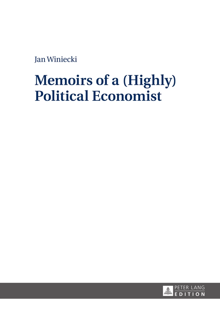 Title: Memoirs of a (Highly) Political Economist