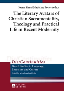 Title: The Literary Avatars of Christian Sacramentality, Theology and Practical Life in Recent Modernity