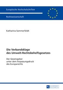 Title: Die Verbandsklage des Umwelt-Rechtsbehelfsgesetzes