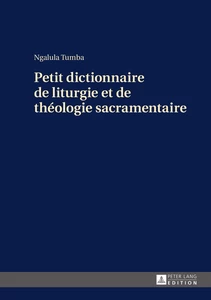 Titre: Petit dictionnaire de liturgie et de théologie sacramentaire