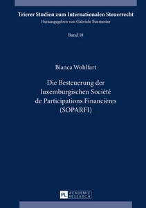 Title: Die Besteuerung der luxemburgischen Société de Participations Financières (SOPARFI)