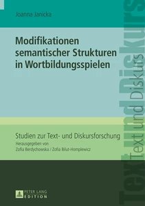 Titel: Modifikationen semantischer Strukturen in Wortbildungsspielen