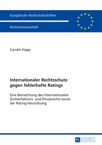 Title: Internationaler Rechtsschutz gegen fehlerhafte Ratings