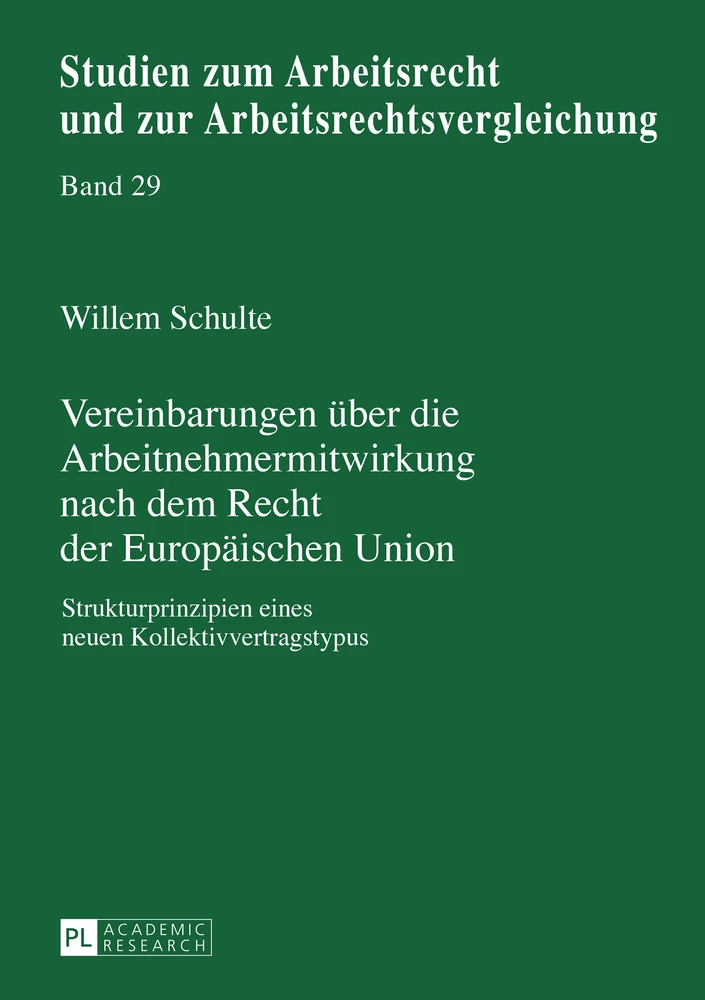 Titel: Vereinbarungen über die Arbeitnehmermitwirkung nach dem Recht der Europäischen Union