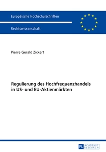 Titel: Regulierung des Hochfrequenzhandels in US- und EU-Aktienmärkten
