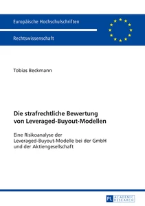 Title: Die strafrechtliche Bewertung von Leveraged-Buyout-Modellen