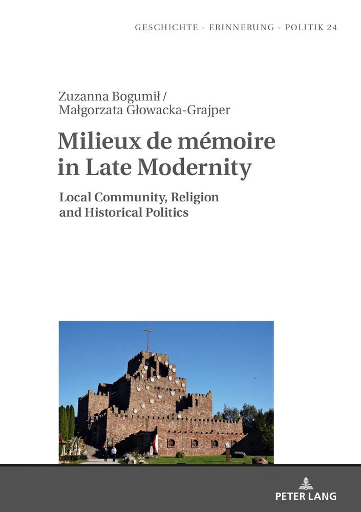 Title: Milieux de mémoire in Late Modernity