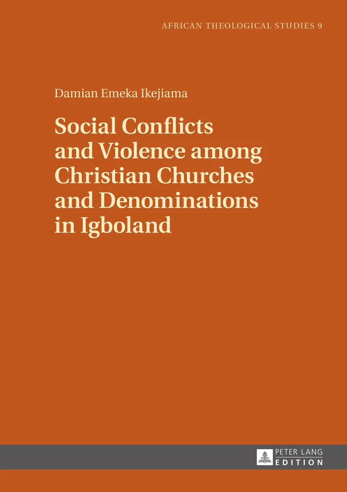 Title: Social Conflicts and Violence among Christian Churches and Denominations in Igboland