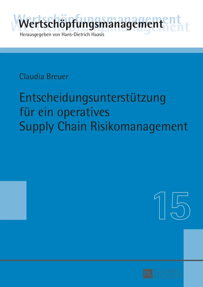 Titel: Entscheidungsunterstützung für ein operatives Supply Chain Risikomanagement