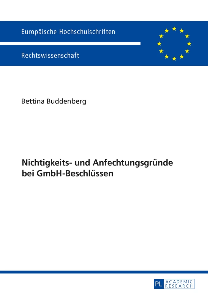 Titel: Nichtigkeits- und Anfechtungsgründe bei GmbH-Beschlüssen