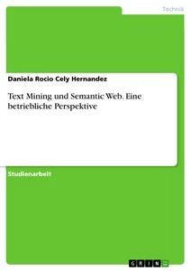 Title: Text Mining und Semantic Web. Eine betriebliche Perspektive
