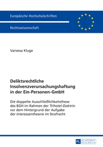 Title: Deliktsrechtliche Insolvenzverursachungshaftung in der Ein-Personen-GmbH